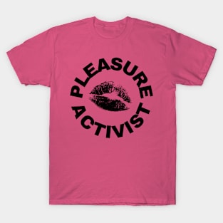 Pleasure Activist T-Shirt